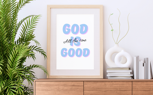 God Is Good All the Time – Blue & Pink Christian Wall Art (Digital Download)